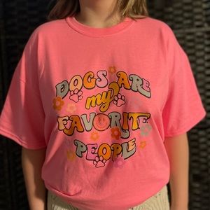 COPY - Dogs Are My Favorite
People T-Shirt NWT